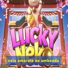 vela amarela na umbanda